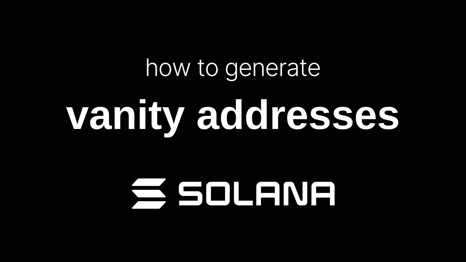 Generate Vanity Addresses on Solana