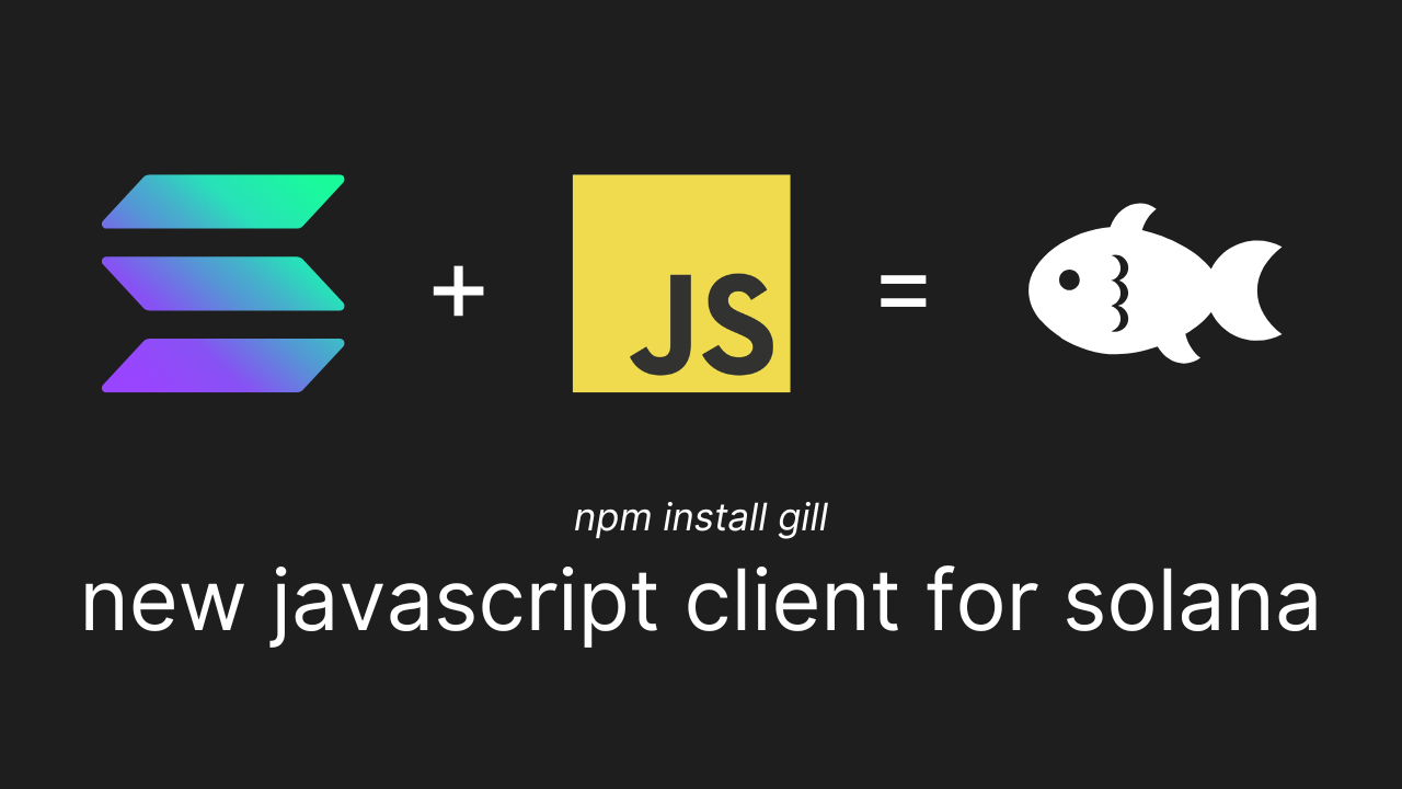 How to develop on Solana with JavaScript/TypeScript and web3js/gill